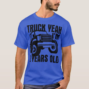 Truck Yeah I'm Two Years Old - Funny 2nd Birthday T-Shirt
