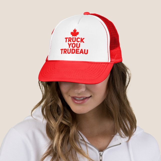 Truck you Trudeau Trucker funny Justin Trudeau Trucker Hat (In Situ)