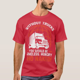Trucker Accessories For Truck Driver & Motor Lover T-Shirt