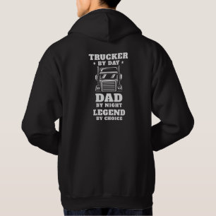 Trucker and Dad - Hero on the Road and at Home Hoodie