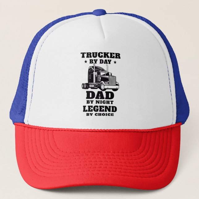 Trucker and Dad - Hero on the Road and at Home Trucker Hat (Front)