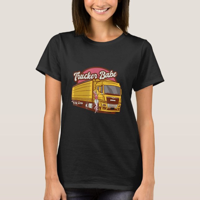 Trucker Babe Great for Over the Road Truckers T-Shirt (Front)