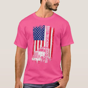Trucker Best Truckin' Dad Ever Usa Flag Driver Fat T-Shirt