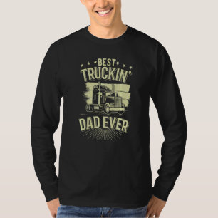 Trucker Best Trucking Dad Ever 2 T-Shirt