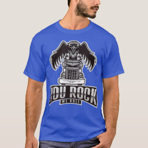 Trucker Big Rig Truck Eagle Truck Driver You Rock  T-Shirt