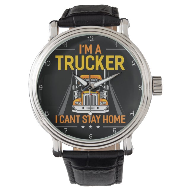 Trucker: Can't Stay Home Watch (Front)