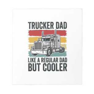 Trucker Dad Like a Regular Dad But Cooler Shirt_1 Notepad