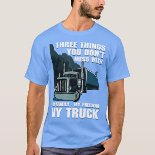 Trucker Dad Truck Driver Father Dont Mess With My T-Shirt