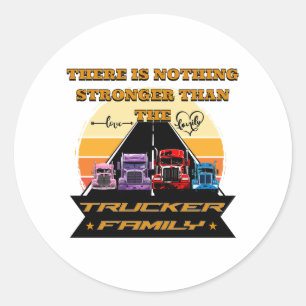 Trucker Family Strong Parents Children Road Bond Classic Round Sticker
