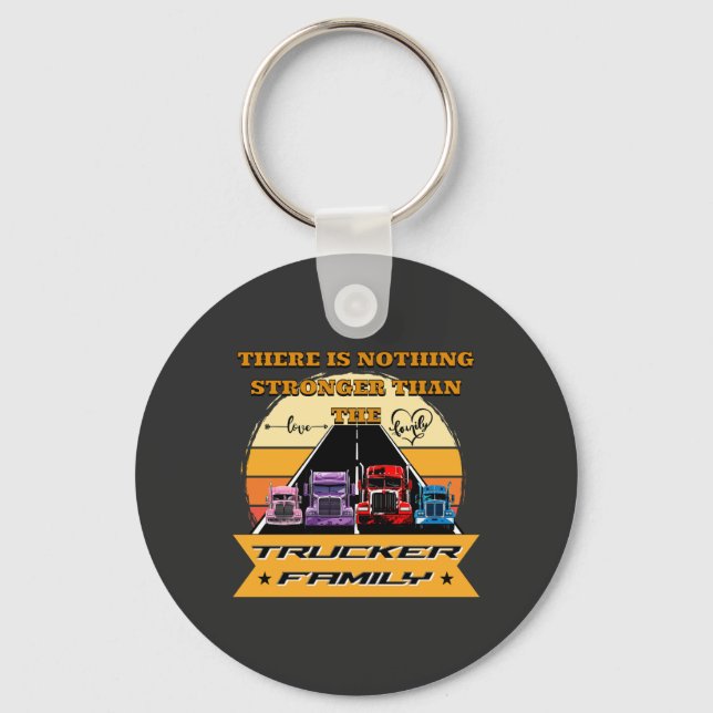 Trucker Family Strong Parents Children Road Bond Key Ring (Front)