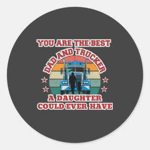 Trucker Father Daughter Bond Road Family Love Classic Round Sticker
