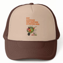 Trucker hat for Dad gardener
