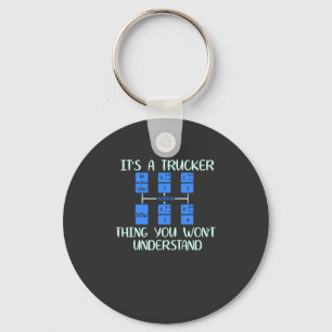 Trucker - It's A Trucker Thing Key Ring