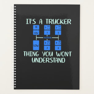 Trucker -  It's A Trucker Thing Planner