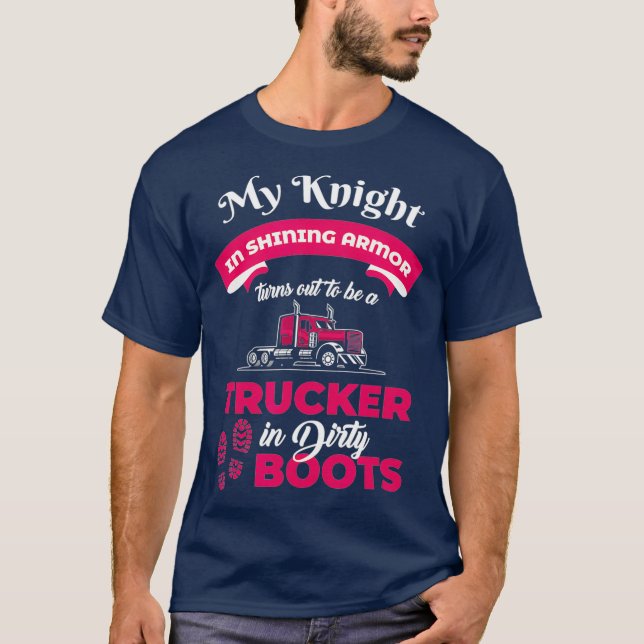 Trucker Knight In Shining Armour Trucking Trucks T-Shirt (Front)