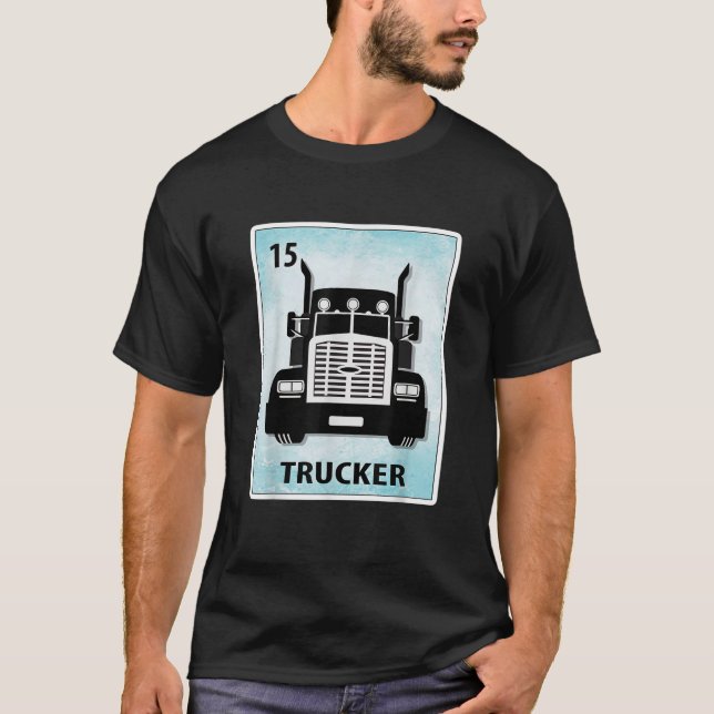 Trucker Mexican Truck Driver Cards T-Shirt (Front)
