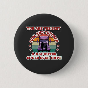 Trucker Mother Daughter Bond Family Road Love 6 Cm Round Badge