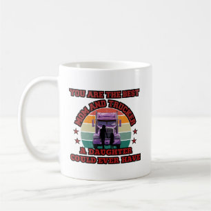 Trucker Mother Daughter Bond Family Road Love Coffee Mug