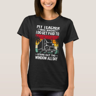 Trucker Semi Truck Driver For Men Women T-Shirt