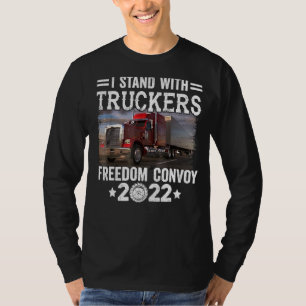 Trucker Support I Stand With Truckers Freedom Conv T-Shirt