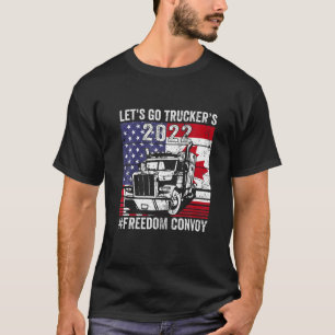 Trucker Support Let's Go Truckers Freedom Convoy 2 T-Shirt