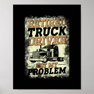 Trucker Truck Driver Retired Vintage Retro Poster