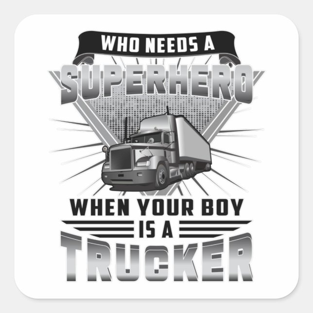 Trucker Truck Driver Trucks Lorry Funny Gift Idea Square Sticker (Front)
