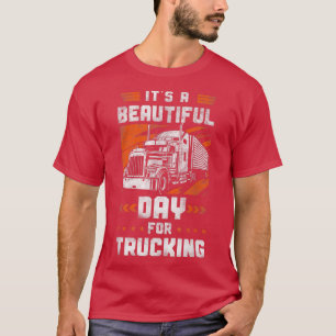Trucker Truck Driver Vintage It'S A Beautiful Day T-Shirt