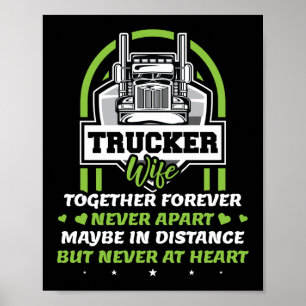 Trucker Wife Together Forever Truck Driver Poster