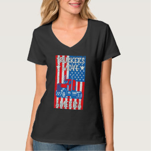 Truckers 4th Of July Move America Flag Patriotic T-Shirt