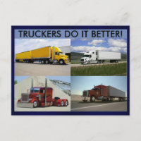 Truckers Do It Better Postcard