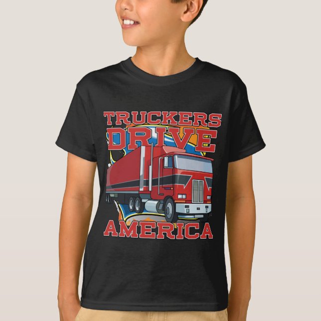 Truckers Drive America T-Shirt (Front)