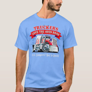 Truckers Love the Open Roads Truck Driver Novelty  T-Shirt