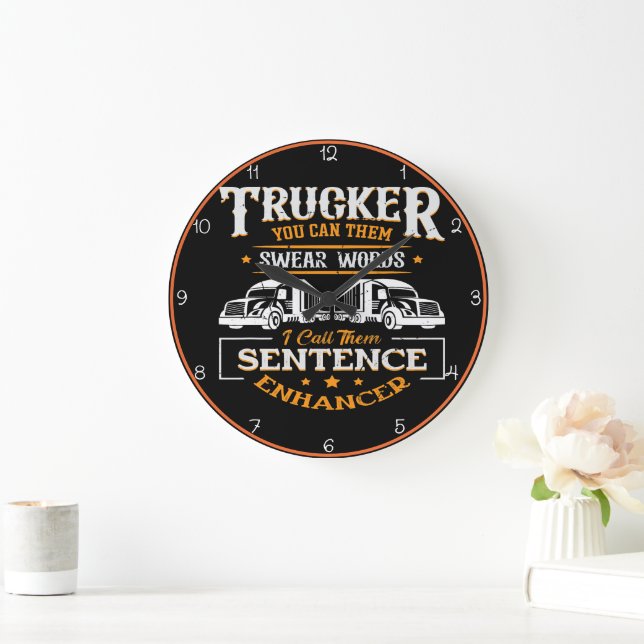 Trucker's Swear Words: Sentence Enhancer Large Clock (Home)
