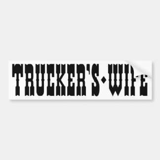 Trucker's Wife Bumper Sticker