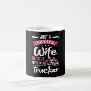 Truckers Wife Just A Spoiled Wife Truck Driver Coffee Mug