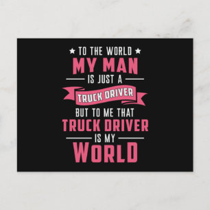 Truckers Wife My Man Is Just A Truck Driver Funny Postcard