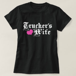 Trucker's Wife t-shirts