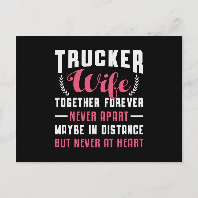 Truckers Wife Together Forever Never Apart Truck Postcard (Front)