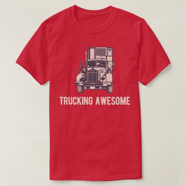 Trucking Awesome Transport Road T-Shirt (Design Front)