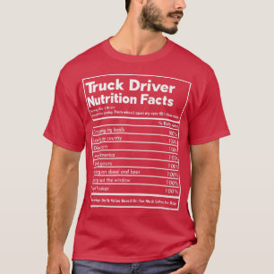 Trucking Country Trucker Nutrition Fact Freight Tr T-Shirt