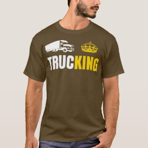 Trucking King Crown Funny Truck Driver Trucker Mec T-Shirt
