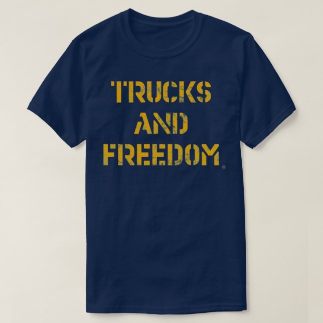 Trucks And Freedom T-Shirt (Design Front)