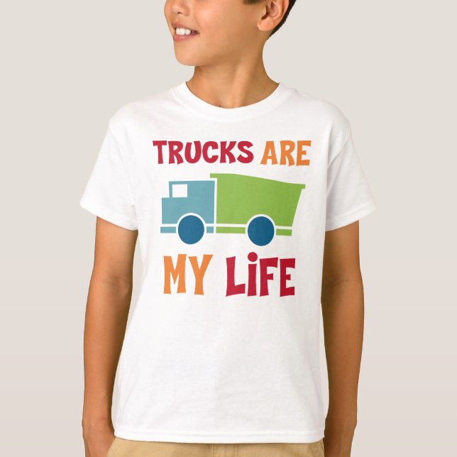 Trucks Are My Life Shirt (Front)