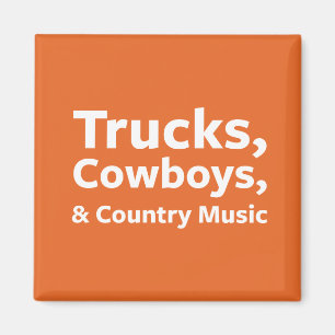 Trucks, Cowboys and Country Music Magnet