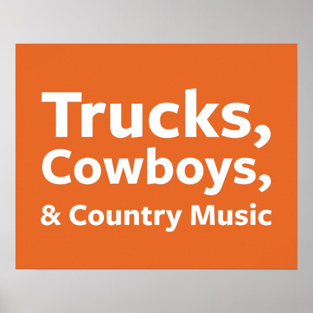 Trucks, Cowboys and Country Music Poster (Front)