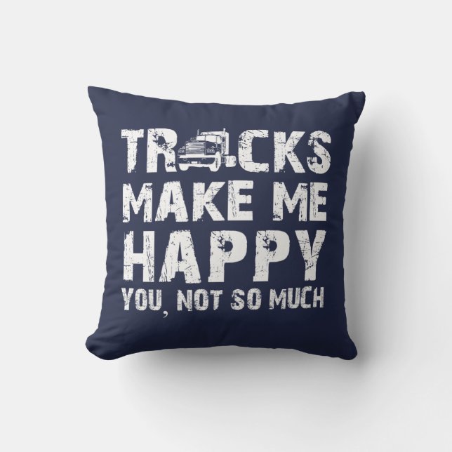 Trucks make me happy cushion (Front)