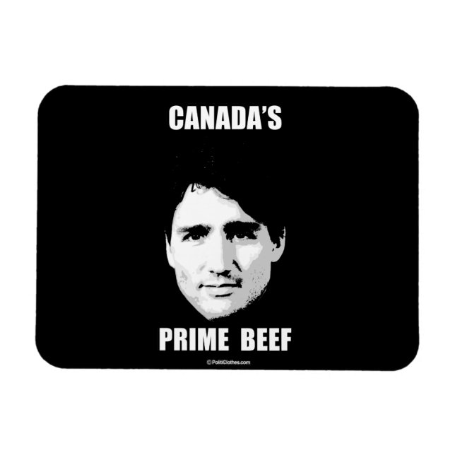 Trudeau - Canada's Prime Beef -.png Magnet (Horizontal)