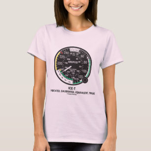 True Airspeed Indicator (ICE-T Mnemonic) T-Shirt