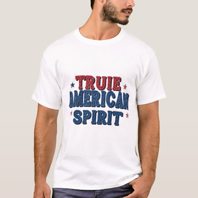 True American Spirit T-Shirt (Front)